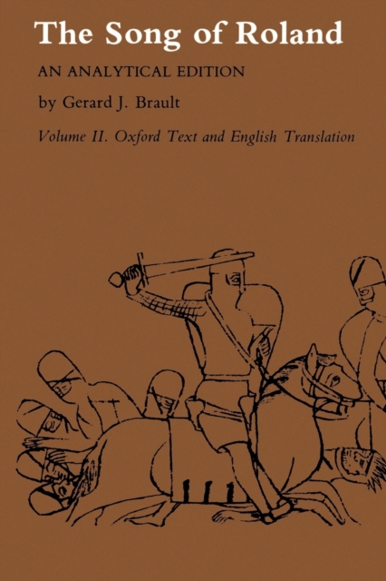 Song of Roland : An Analytical Edition. Vol. II: Oxford Text and English Translation, Paperback / softback Book