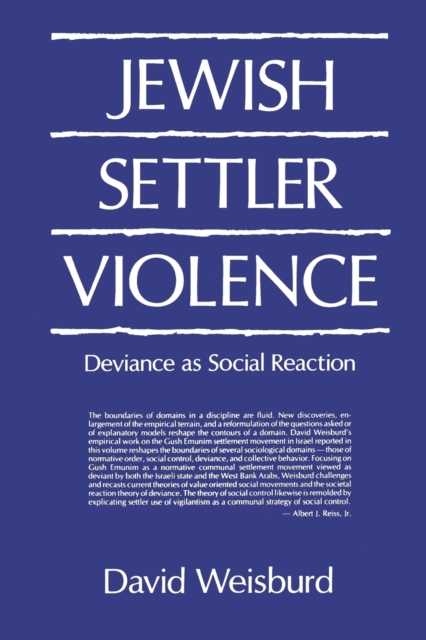 Jewish Settler Violence : Deviance as Social Reaction, Paperback / softback Book
