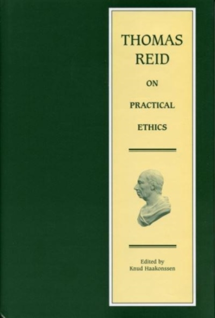 Thomas Reid on Practical Ethics, Hardback Book