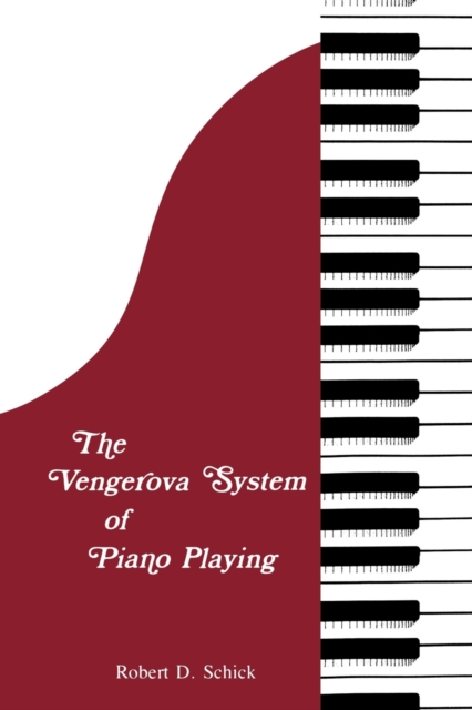 The Vengerova System of Piano Playing, Paperback / softback Book