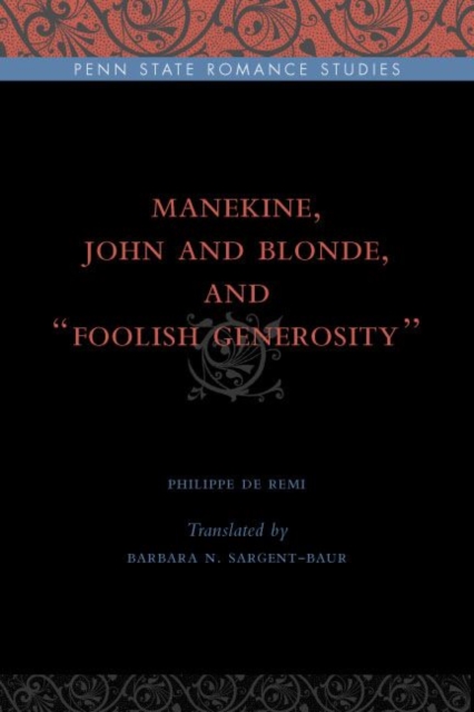 Manekine, John and Blonde, and “Foolish Generosity”, Hardback Book