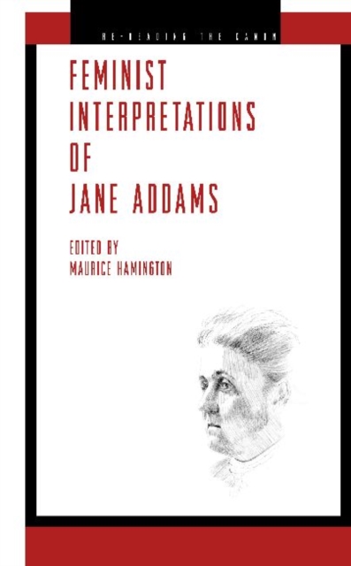 Feminist Interpretations of Jane Addams, Hardback Book