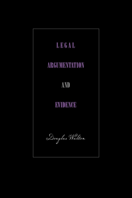 Legal Argumentation and Evidence, Paperback / softback Book