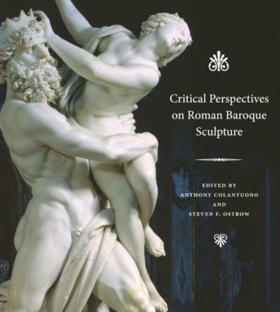 Critical Perspectives on Roman Baroque Sculpture, Hardback Book