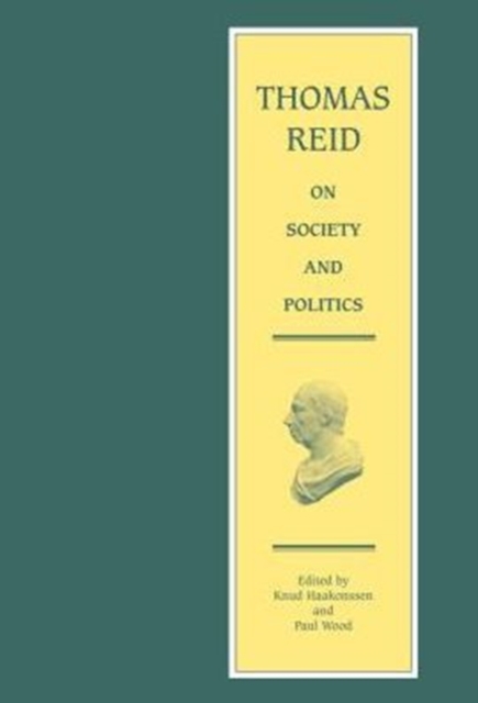 Thomas Reid on Society and Politics : Papers and Lectures, Hardback Book