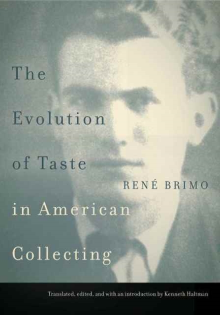 The Evolution of Taste in American Collecting, Paperback / softback Book