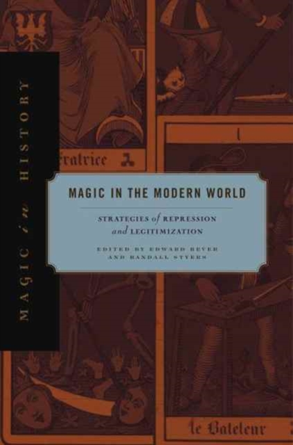 Magic in the Modern World : Strategies of Repression and Legitimization, Hardback Book