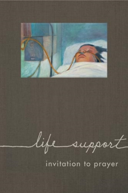 Life Support : Invitation to Prayer, Hardback Book