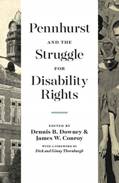 Pennhurst and the Struggle for Disability Rights, Hardback Book