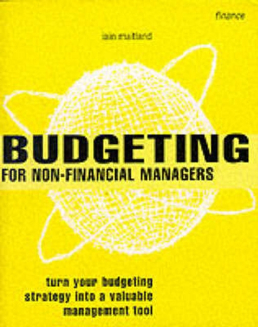 Budgeting for Non Financial Managers, Paperback / softback Book