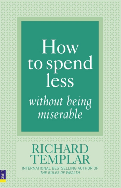 How to Spend Less Without Being Miserable, Paperback / softback Book