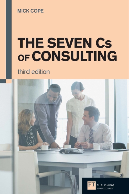 Seven Cs of Consulting, The, PDF eBook