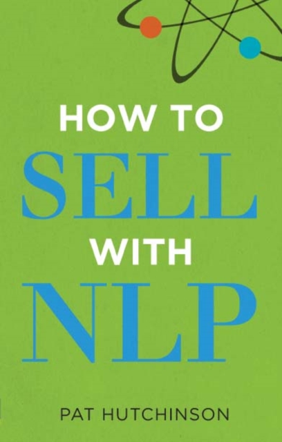 How to Sell with NLP : The Powerful Way To Guarantee Your Sales Success, PDF eBook