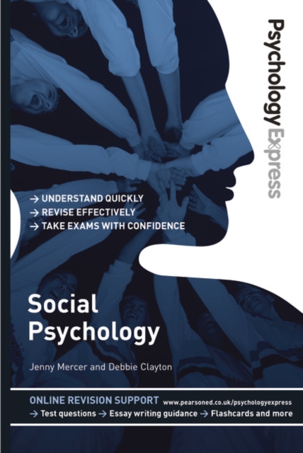 Psychology Express: Social Psychology : (Undergraduate Revision Guide), Paperback / softback Book