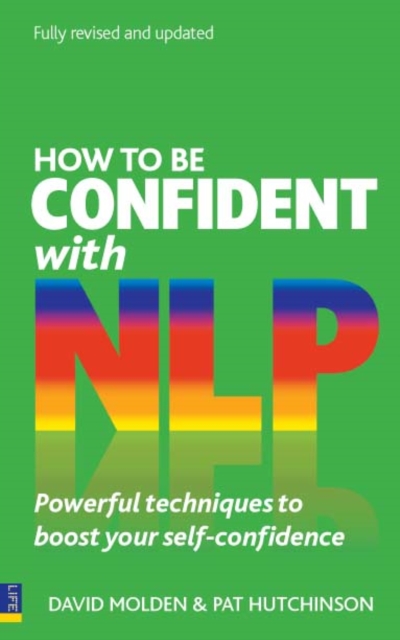 How to be Confident with NLP 2e PDF eBook : How to be Confident with NLP: Powerful techniques to boost your self-confidence, EPUB eBook