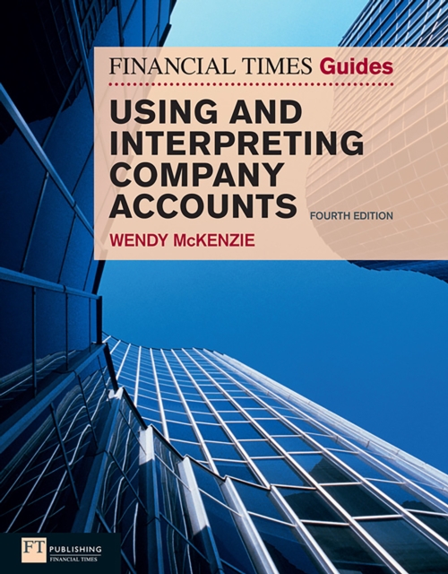 The FT Guide to Using and Interpreting Company Accounts eBook, EPUB eBook
