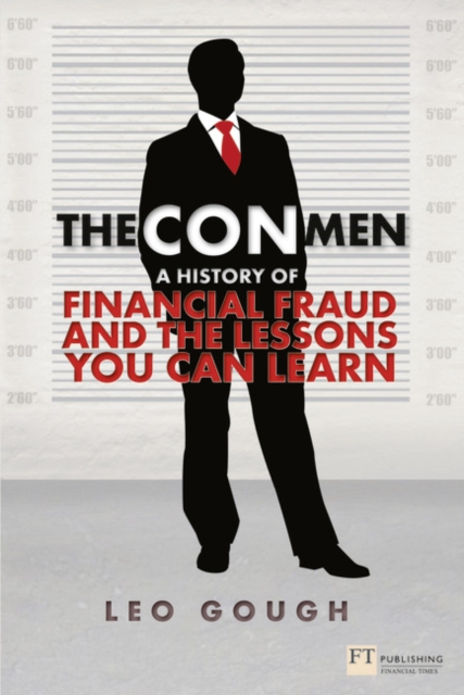 Con Men, The : A history of financial fraud and the lessons you can learn, Paperback / softback Book