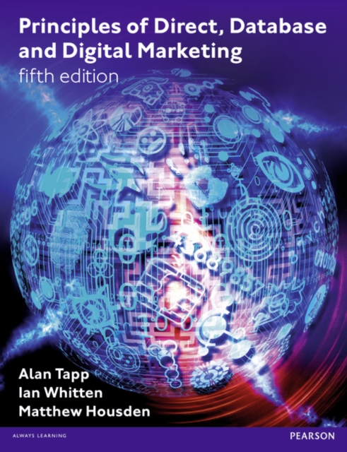 Principles of Direct, Database and Digital Marketing, Paperback / softback Book