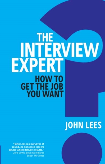Interview Expert, The : How To Get The Job You Want, PDF eBook