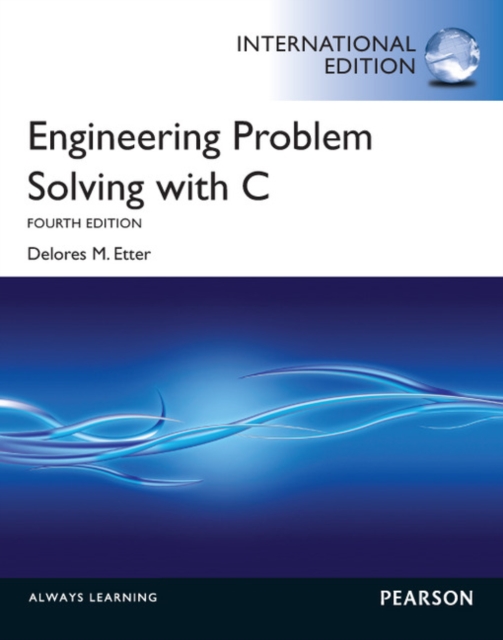 Engineering Problem Solving with C : International Edition, Paperback / softback Book