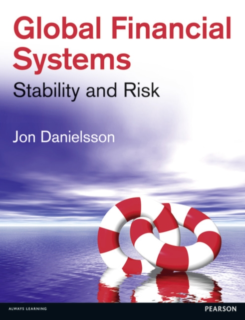 Global Financial Systems : Stability and Risk, Paperback / softback Book