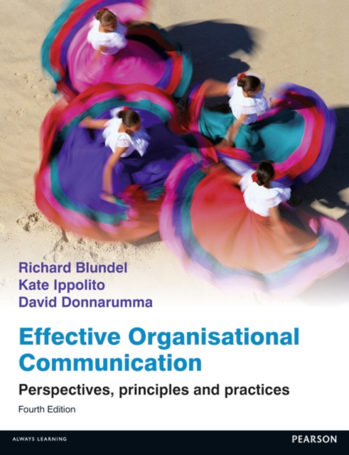 Effective Organisational Communication : Perspectives, principles and practices, Paperback / softback Book