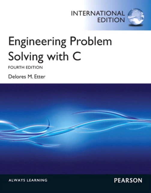 Engineering Problem Solving with C : International Edition, PDF eBook