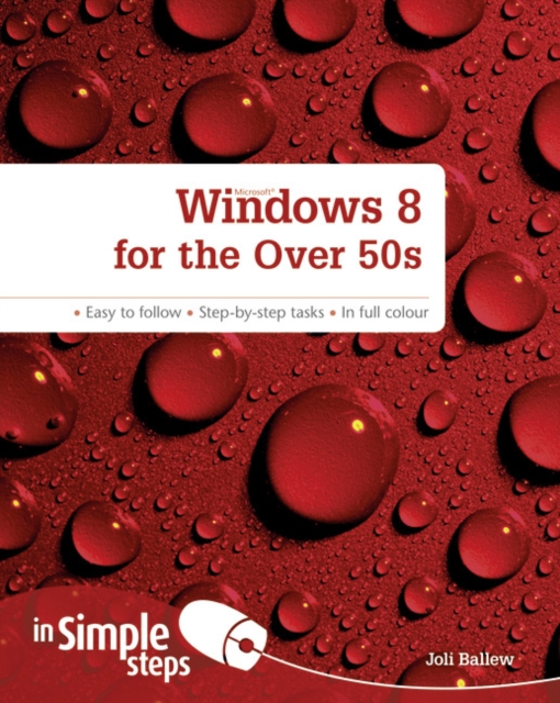 Windows 8 for the Over 50s In Simple Steps, Paperback / softback Book