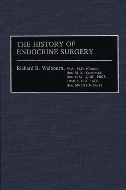 The History of Endocrine Surgery, Hardback Book