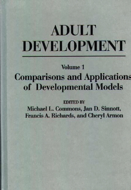 Adult Development : Volume I: Comparisons and Applications of Developmental Models, Hardback Book