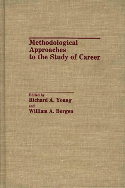 Methodological Approaches to the Study of Career, Hardback Book