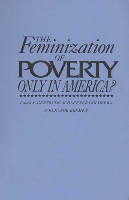 The Feminization of Poverty : Only in America?, Paperback / softback Book