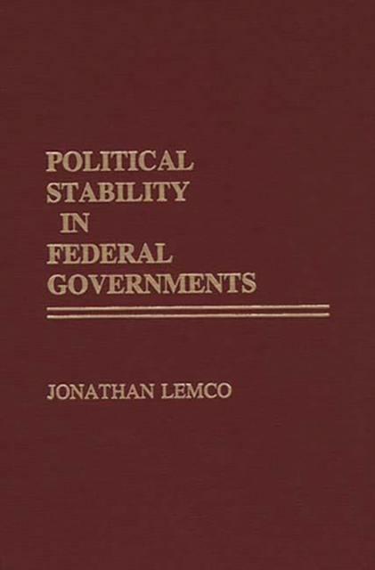 Political Stability in Federal Governments, Hardback Book