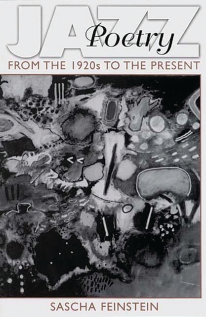 Jazz Poetry : From the 1920s to the Present, Paperback / softback Book