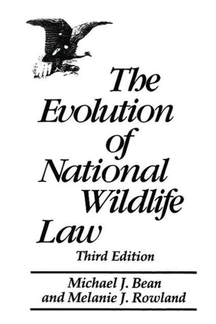 The Evolution of National Wildlife Law, Paperback / softback Book