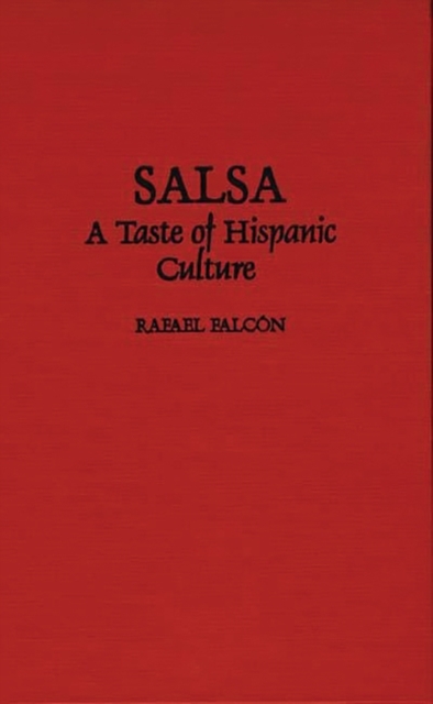 Salsa : A Taste of Hispanic Culture, Hardback Book