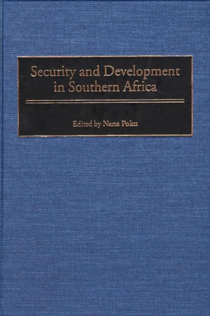 Security and Development in Southern Africa, Hardback Book