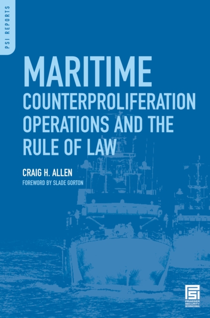 Maritime Counterproliferation Operations and the Rule of Law, PDF eBook