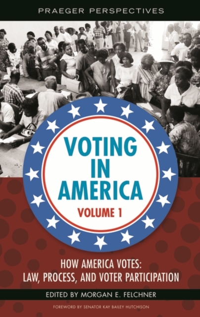 Voting in America [3 volumes], Hardback Book