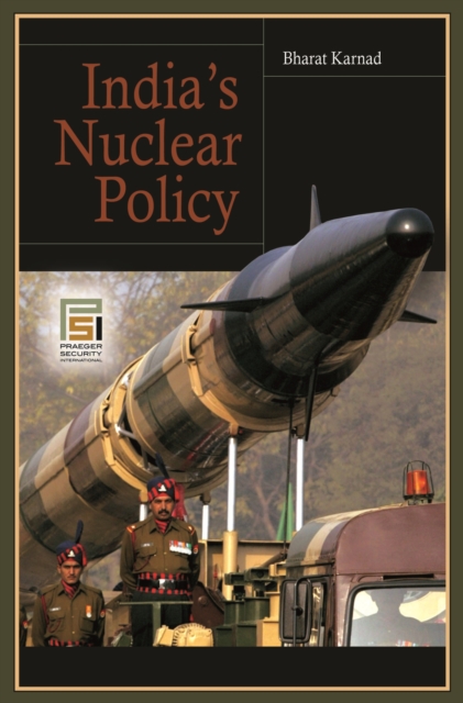 India's Nuclear Policy, PDF eBook