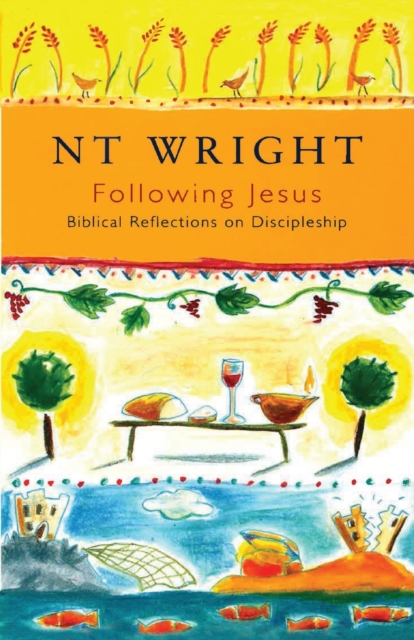 Following Jesus : Biblical Reflections On Discipleship, Paperback / softback Book