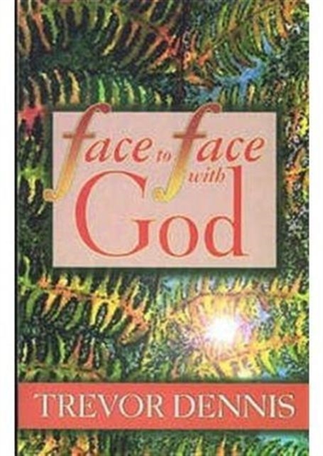 Face To Face With God, Paperback / softback Book