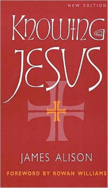 Knowing Jesus N/E, Paperback / softback Book