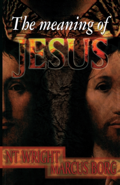 The Meaning of Jesus, Paperback / softback Book