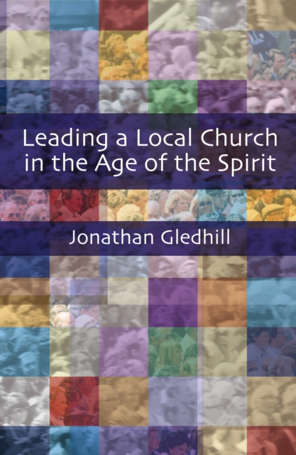 Leading A Local Church In The Age O, Paperback / softback Book