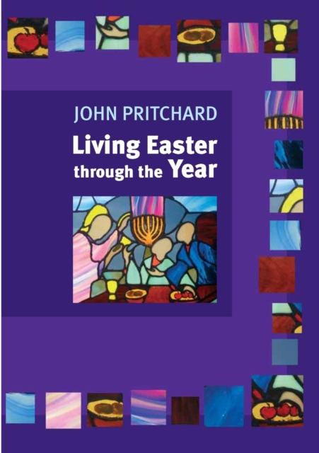 Living Easter Through the Year, Paperback / softback Book