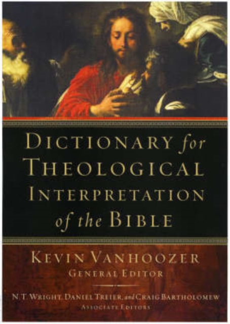 Dictionary for Theological Interpretation of the Bible, Hardback Book