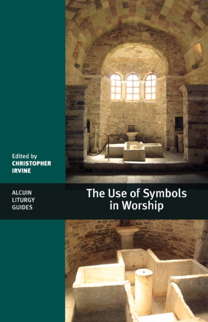 The Use of Symbols in Worship, Paperback / softback Book