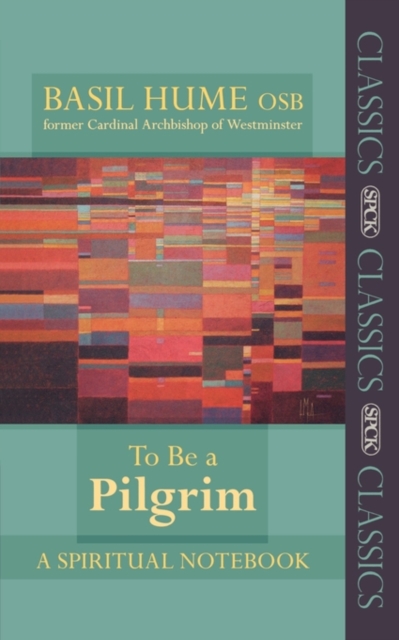To be a Pilgrim : A Spiritual Notebook, Paperback / softback Book
