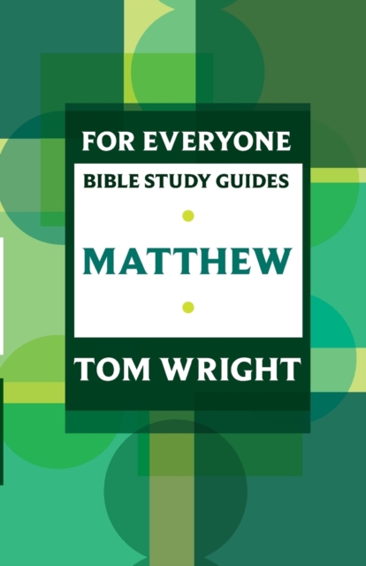 For Everyone Bible Study Guide: Matthew, Paperback / softback Book